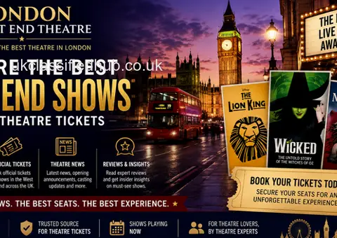 Explore the Best West End Shows & London Theatre Tickets