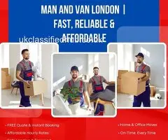 Man and Van London | Fast, Reliable & Affordable